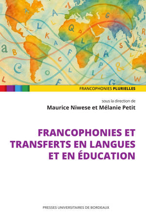 Francophonies et transferts en langues et en éducation