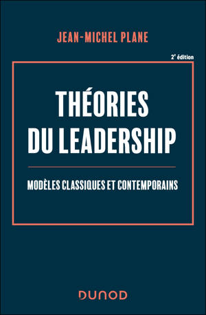 Théories du leadership -2e éd.