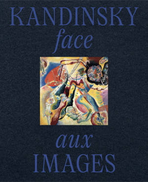 Kandinsky face aux images