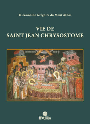 Vie de saint Jean Chrysostome
