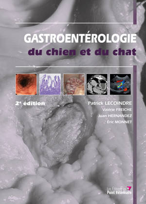 Gastroentérologie du chien et du chat, 2e édition