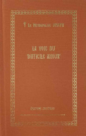 La voie du ‘difficile amour’