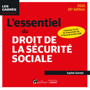 L'essentiel du droit de la Sécurité sociale