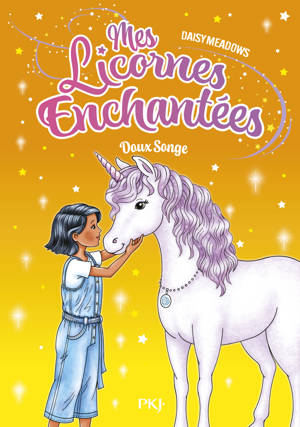 Mes licornes enchantées - tome 6 : doux songe