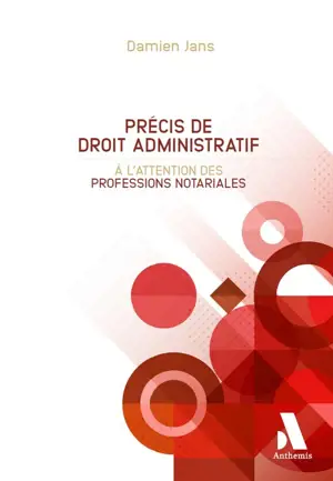 Précis de droit administratif à l'attention des professions notariales