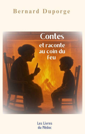 Contes et raconte au coin du feu