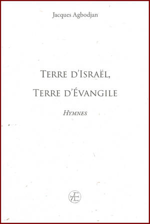 Terre d’Israël, Terre d’Évangile