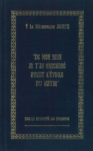 De mon sein Je T’ai engendré avant l’étoile du matin