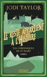Les Chroniques de St Mary - Volume 8 - Le reste appartient à l'histoire