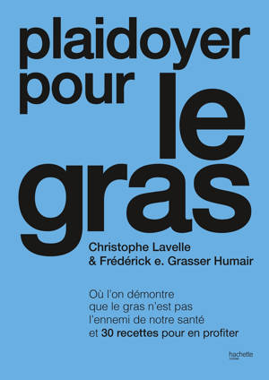 Plaidoyer pour le gras