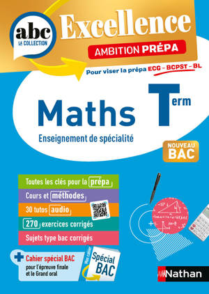 ABC BAC Excellence - Maths prépa ECG/BCPST/BL Term
