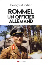 Rommel, un officier allemand