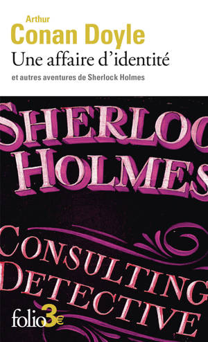 Une affaire d'identité et autres aventures de Sherlock Holmes