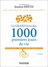 Le GRAND livre des 1000 premiers jours de vie - 2e éd.