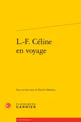 L.-F. Céline en voyage