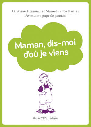 Maman, dis-moi d'où je viens