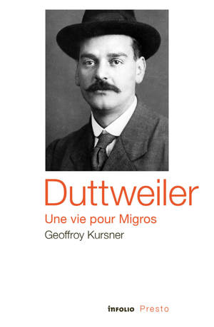 Duttweiler, une vie pour Migros