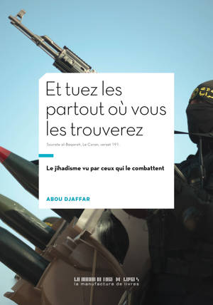 Et tuez-les partout où vous les trouverez