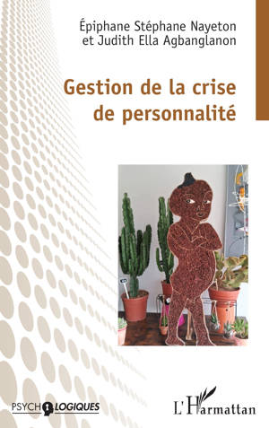 Gestion de la crise  de personnalité