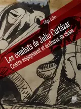 Les combats de Julio Cortázar