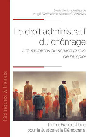 Le droit administratif du chômage