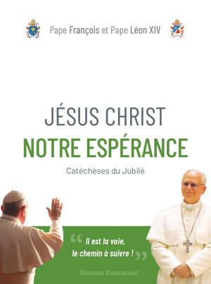 Jésus Christ notre espérance