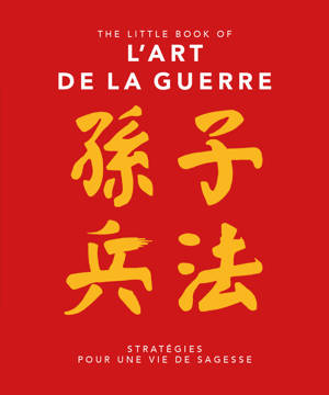 The Little Book of L'art de la guerre - Stratégies pour une vie de sagesse