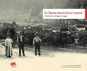 Si Orvin nous était conté