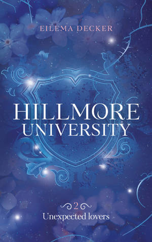 Hillmore University - tome 2 - Unexpected lovers