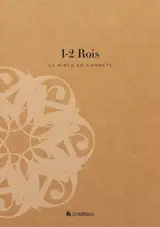 La Bible en carnets - 1 et 2 Rois