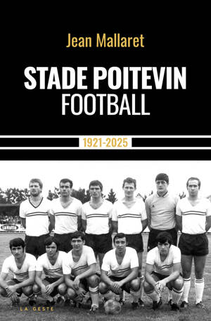 STADE POITEVIN FOOTBALL  - 1921-2025