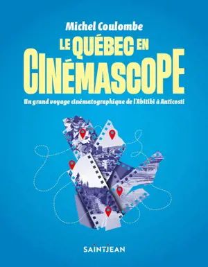 LE QUEBEC EN CINEMASCOPE