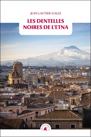 Les Dentelles noires de l’Etna