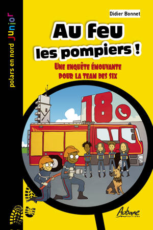 AU FEU LES POMPIERS !