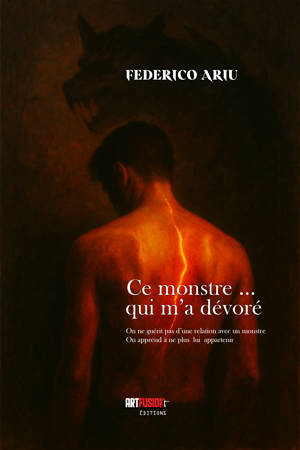 Ce monstre... qui m'a dévoré