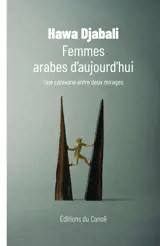 Femmes arabes d'aujourd'hui