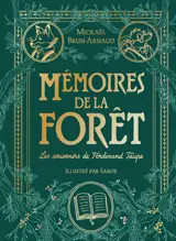 Mémoires de la forêt - Tome 1