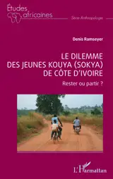 Le dilemme des jeunes Kouya (Sokya) de Côte d’Ivoire