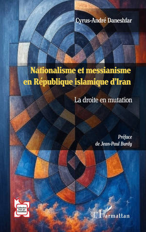 Nationalisme et messianisme en République islamique d’Iran