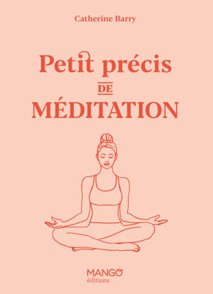 Petit précis de méditation