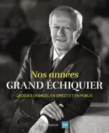 Nos années Grand Échiquier
