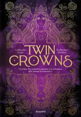 Twin Crowns, Tome 01