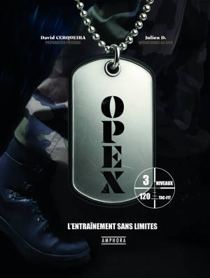 OPEX, L'entraînement sans limites