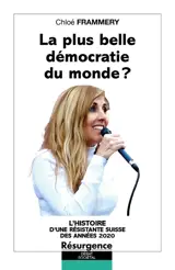 La plus belle démocratie du monde ? L'histoire d'une résistante suisse des années 2020