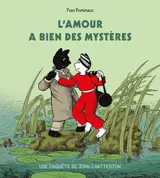 L'amour a bien des mystères - Une enquête de John Chatterton