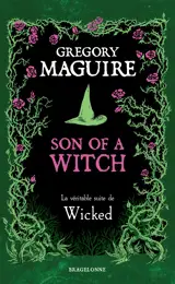 Son of a Witch: la Véritable Suite de Wicked