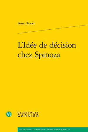 L'Idée de décision chez Spinoza