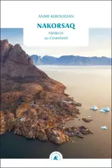 Nakorsaq - Médecin au Groenland