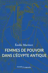 Femmes de pouvoir dans l'Egypte antique