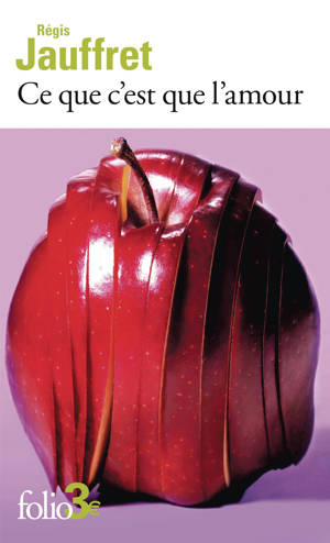 Ce que c'est que l'amour et autres microfictions